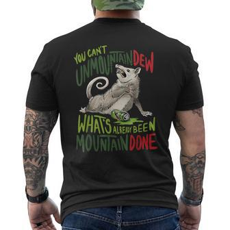 You Can’T Unmountain Dew What’S Already Been Mountain Done Men's T-shirt Back Print | Seseable UK