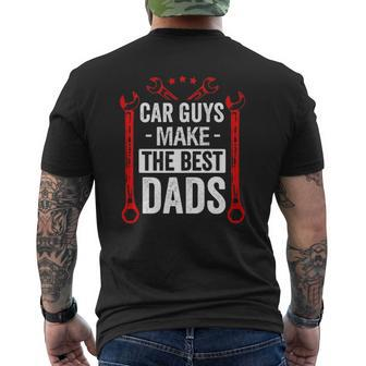 Car Guys Make The Best Dads Auto Mechanic Father Mens Mens Back Print T-shirt | Mazezy CA