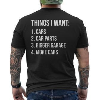 Car Guys Things I Want Car Parts Bigger Garage More Cars Men's T-shirt Back Print - Monsterry DE