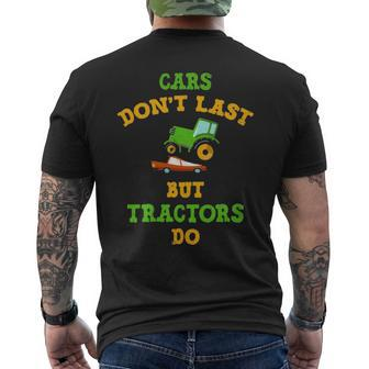 Cars Don't Last But Tractors Do Men's T-shirt Back Print | Mazezy