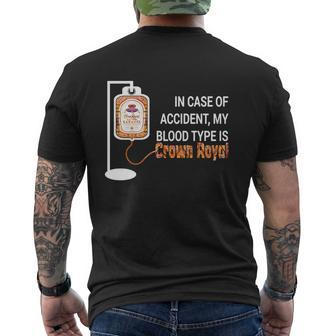 In Case Of Accident My Blood Type Is Crown Royal Mens Back Print T-shirt - Thegiftio UK