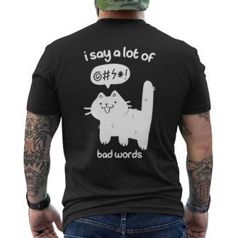 Cat I Say A Lot Of Bad Words Mens Back Print T-shirt - Thegiftio UK