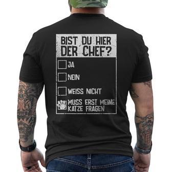 Cats Bist Du Hier Der Chef Mein Chef Ist Die Katze Chef T-Shirt mit Rückendruck - Geschenkecke