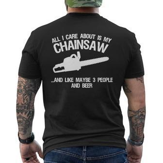 Chainsaw All I Care About And Like 3 People Beer Shirt Tshirt Hoodie Mens Back Print T-shirt - Thegiftio