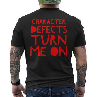 Character Defects Turn Me On Alcoholic Clean And Sober Men's T-shirt Back Print - Monsterry DE