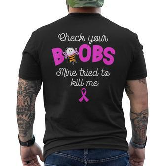Check Your Boobs Mine Tried To Kill Me Breast Cancer Men's T-shirt Back Print - Monsterry UK