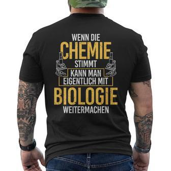 Chemie Stimmt Biologie Chemist Biologist Biochemie T-Shirt mit Rückendruck - Seseable