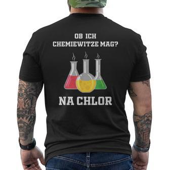 Chemiker Chemie Na Chlorine Ob Ich Chemie-Joze Lik T-Shirt mit Rückendruck - Seseable