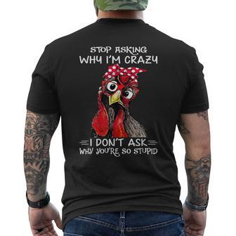 Chicken Lady Stop Asking Why I’M Crazy Mens Back Print T-shirt - Thegiftio UK