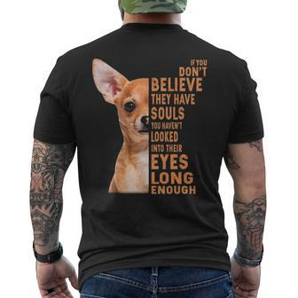 Chihuahua If You Don't Believe They Have Souls Men's T-shirt Back Print | Mazezy AU