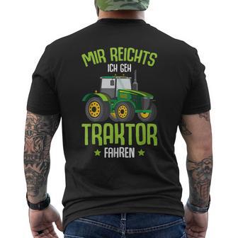 Children's Mir Reichts Ich Geh Trktor Fahren Trecker T-Shirt mit Rückendruck - Seseable