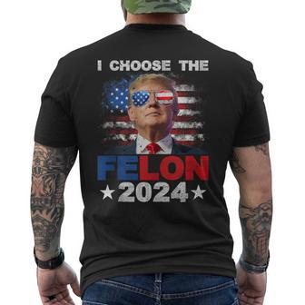 I Choose The Felon 2024 Support Trump 2024 Convicted Felon Men's T-shirt Back Print - Monsterry DE