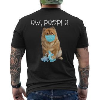 Chow Chow Ew People Dog Wearing A Face Mask Men's T-shirt Back Print - Monsterry