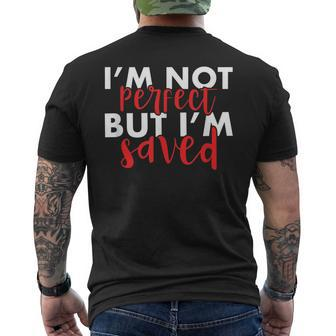 Christian I'm Not Perfect But I'm Saved Jesus Men's T-shirt Back Print - Monsterry AU