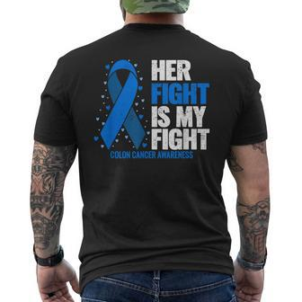 Colon Cancer Her Fight Is My Fight Colon Cancer Awareness Men's T-shirt Back Print - Seseable