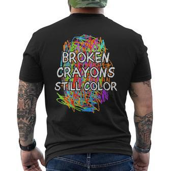 Colorful Mental Health Supporter Broken Crayons Still Color Men's T-shirt Back Print - Thegiftio UK