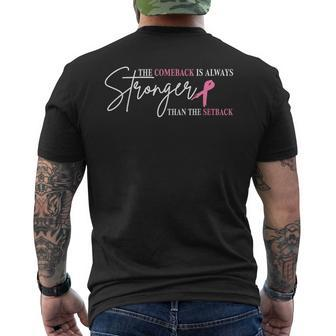 The Comeback Is Always Stronger Than Setback Breast Cancer Men's T-shirt Back Print - Monsterry