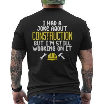 Construction Joke Dad Humor Worker Father Men Men's T-shirt Back Print - Monsterry DE