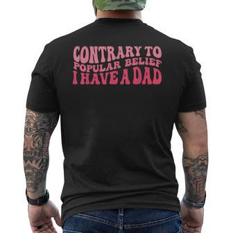 Contrary To Popular Belief I Have A Dad Quote Groovy Men's T-shirt Back Print - Monsterry AU