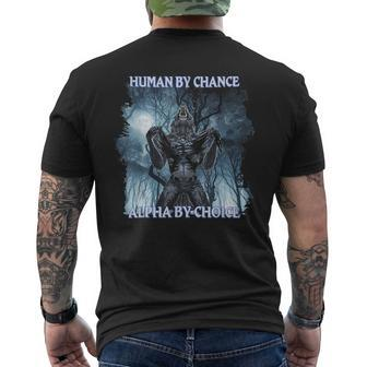 Cool Alpha Wolf Meme Human By Chance Alpha By Choice Men's T-shirt Back Print - Thegiftio UK