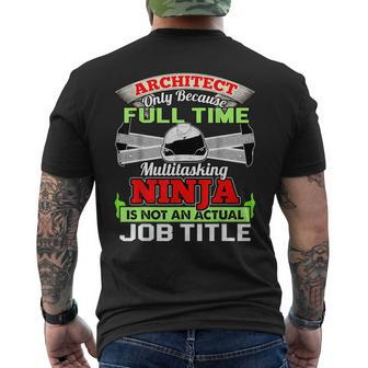 Cool Architect Fulltime Ninja Architect Men's T-shirt Back Print - Monsterry