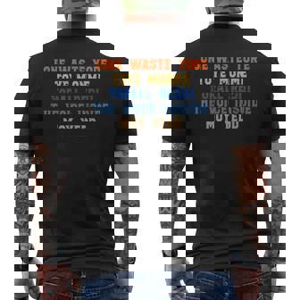 Cool Jone Waste Yore Toye Monme Jone Waste Your Time Men's T-shirt Back Print | Mazezy