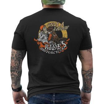 Only Cool Papaw Rides Motorcycles Father's Day Mens Back Print T-shirt | Mazezy
