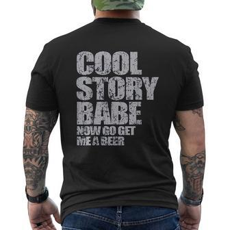 Cool Story Babe Now Go Get Me A Beer Quotes Mens Back Print T-shirt - Thegiftio UK