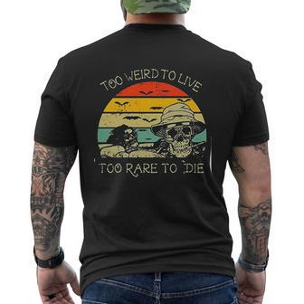 Cool Too Weird To Live Too Rare To Die Mens Back Print T-shirt - Thegiftio UK