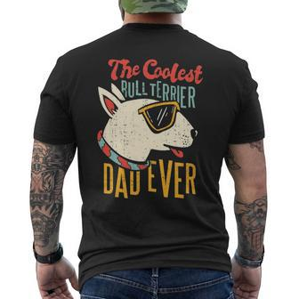 The Coolest Bull Terrier Dad Ever Dog Dad Dog Owner Pet Men's T-shirt Back Print | Mazezy