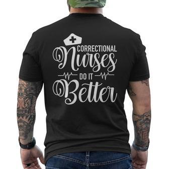 Correctional Nurses Do It Better Er Corrections Nursing Men's T-shirt Back Print - Thegiftio UK