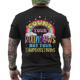 Count Your Rainbows Not Your Thunderstorms Positive Optimist Men's T-shirt Back Print - Monsterry CA