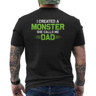 Created A Monster I Created A Monster She Calls Me Dad Mens Back Print T-shirt | Mazezy