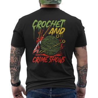 Crochet And Crime Shows Crime Show Lover Knitting Men's T-shirt Back Print | Mazezy