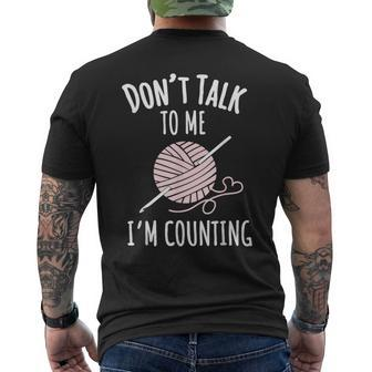 Crochet Don't Talk To Me I'm Counting Men's T-shirt Back Print - Seseable