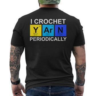 I Crochet Yarn Periodically Crocheting Men's T-shirt Back Print - Monsterry CA
