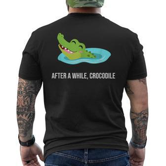 After A While Crocodile Men's T-shirt Back Print - Monsterry CA