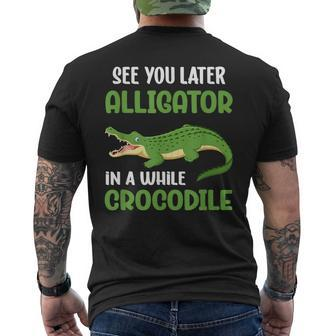 Crocodiles See You Later Alligator In A While Crocodile Men's T-shirt Back Print - Thegiftio UK