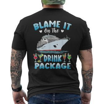 Cruise Blame It On The Drink Package Drinking Booze Beach Men's T-shirt Back Print - Monsterry CA