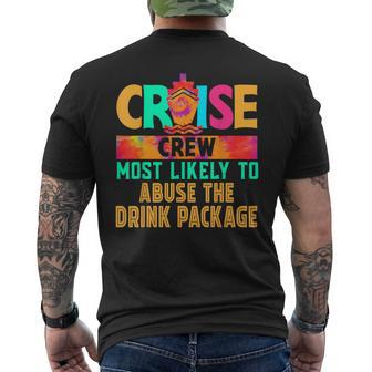 Cruise Crew Most Likely To Abuse The Drink Package Hippie Men's T-shirt Back Print - Monsterry