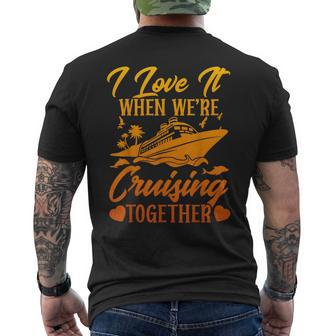 Cruising Couple Cruise I Love It When We're Cruisin Together Men's T-shirt Back Print | Mazezy