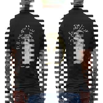 Cute Hedgehog Strong Positive Message Hedgehog Lover Mens Back Print T-shirt - Thegiftio