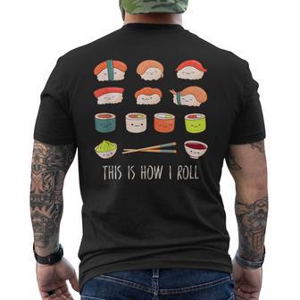 Cute Kawaii Sushi This Is How I Roll Men's T-shirt Back Print - Monsterry DE