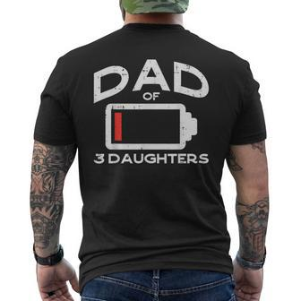 Dad 3 Daughters Low Battery Fathers Day Daddy Papa Men Men's T-shirt Back Print - Monsterry CA