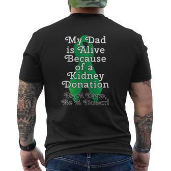 My Dad Is Alive Because Of A Kidney Transplant Mens Back Print T-shirt | Mazezy DE