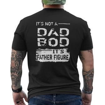 Dad Bod Not A Dad Bod It's Father Figure Mens Back Print T-shirt | Mazezy