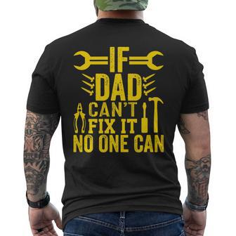 If Dad Can’T Fix It No One Can Father's Day Father Men's T-shirt Back Print - Seseable