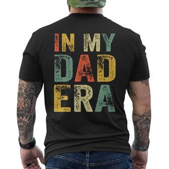 In My Dad Era First Time Daddy New Dad Father's Day Men's T-shirt Back Print - Thegiftio UK