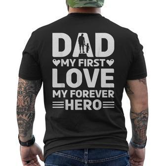 Dad My First Love My Forever Hero Father's Day Celebration Men's T-shirt Back Print - Thegiftio UK