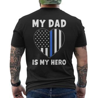 My Dad Is My Hero Police Officer Dad Blue Line Flag Heart Men's T-shirt Back Print - Monsterry CA